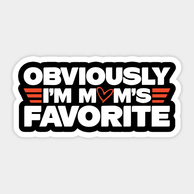 Obviously I'm Mom's Favorite Sticker by The WYLD Tribe